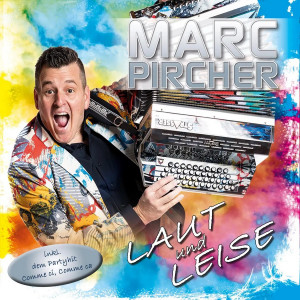 Marc Pircher - Laut und leise (2018)